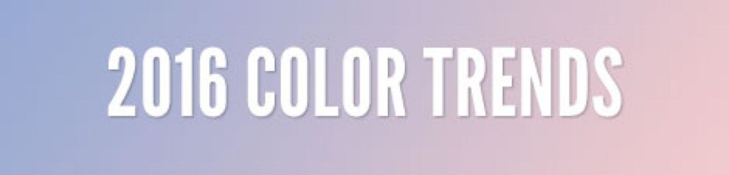 2016 Design Color Trends | Keystone Click